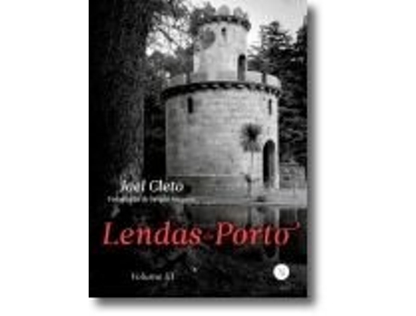 Lendas do Porto Volume III