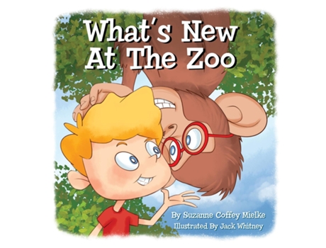 Livro Whats New At The Zoo De Suzanne Coffey Mielke (inglês)