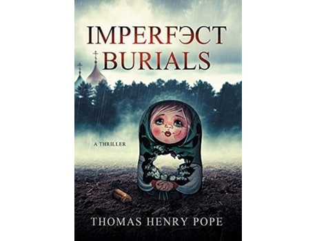 Livro Imperfect Burials De Pope, Thomas Et Al. (inglês)