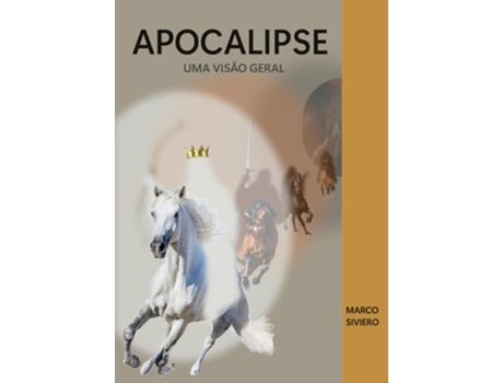 Livro Apocalipse Uma Visão Geral De Marco Siviero (português)