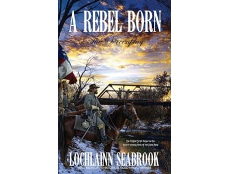 Livro A Rebel Born The Screenplay de Lochlainn Seabrook (Inglês)