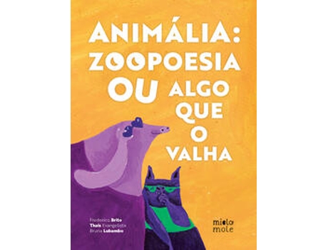 Livro Animália Zoopoesia Ou Algo Que O Valha De Frederico Brito (português Do Brasil)