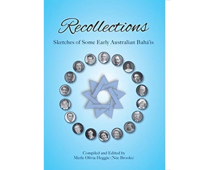 Livro Recollections Sketches Of Some Early Australian Bahais De Merle O Heggie (inglês)