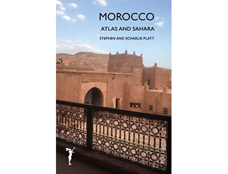 Livro Morocco Sahara and Atlas de Stephen Platt (Inglês)