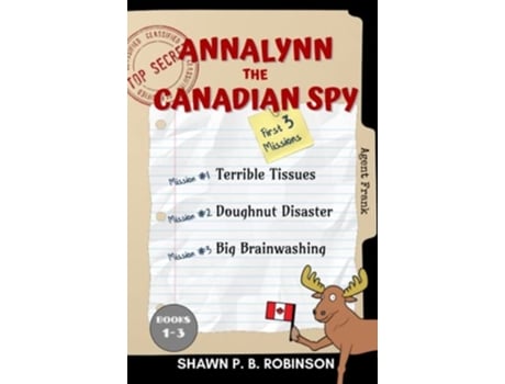 Livro Annalynn The Canadian Spy Books I-iii De Shawn P B Robinson (inglês - Capa Dura)