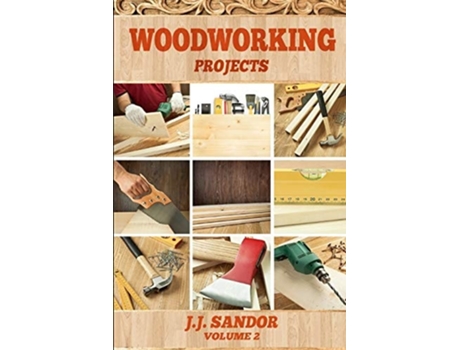 Livro Woodworking Projects De Sandor J J (inglês)