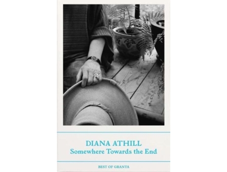 Livro Somewhere Towards The End de Diana Athill (Inglês)