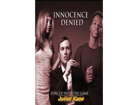 Livro Innocence Denied Forced To Play The Game de Julius Kane (Inglês)