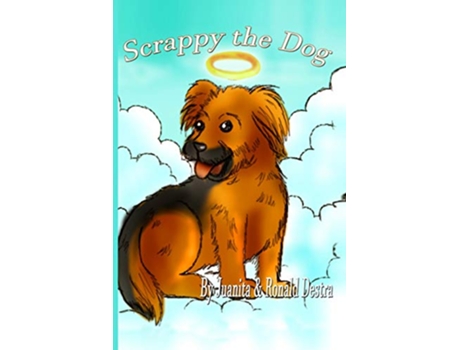 Livro Scrappy the Dog Children Storybooks Bedtime Stories For Kids de Ronald Destra e Juanita Destra (Inglês)