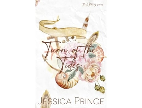 Livro Turn of the Tides Special Edition an Enemies-to-Lovers Small Town Romance de Jessica Prince (Inglês)