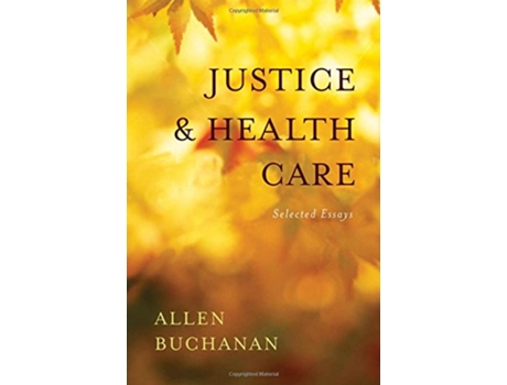 Livro Justice and Health Care de Allen Buchanan (Inglês - Capa Dura)