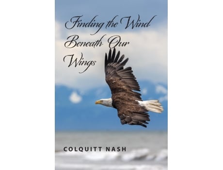 Livro Finding the Wind Beneath Our Wings de Colquitt Nash (Inglês)