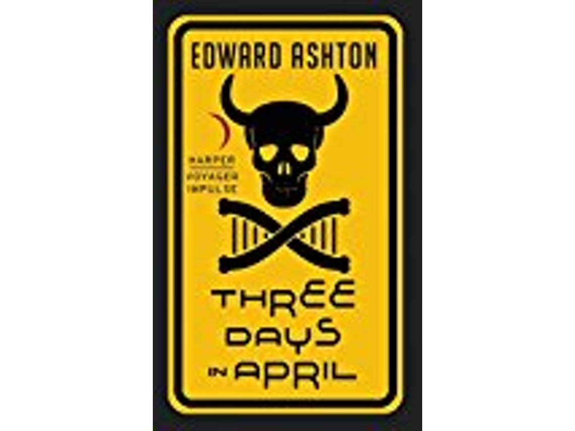 Livro Three Days in April de Edward Ashton (Inglês)