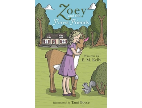 Livro Zoey and the Forest Friends E. M. Kelly (Inglês)