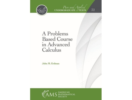 Livro A Problems Based Course in Advanced Calculus de John M Erdman (Inglês - Capa Dura)