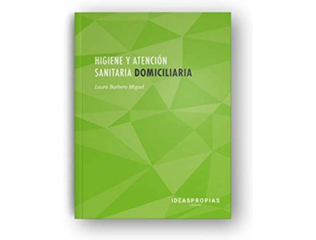 Livro Higiene Y Atencion Sanitaria Domiciliaria de Laura Barbero Miguel (Español)