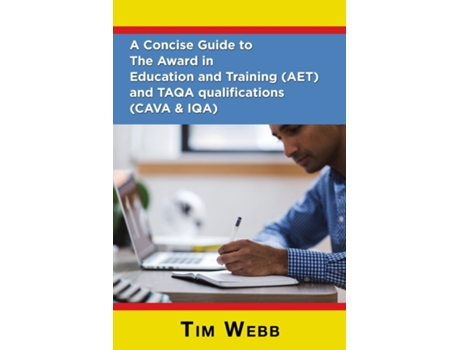 Livro A Concise Guide to The Award in Education and Training and TAQA qualifications de Tim Webb (Inglês)
