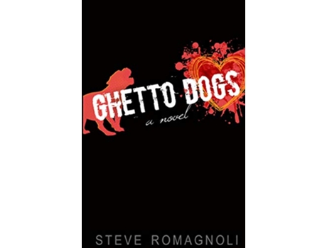 Livro Ghetto Dogs de Steve Romagnoli (Inglês)
