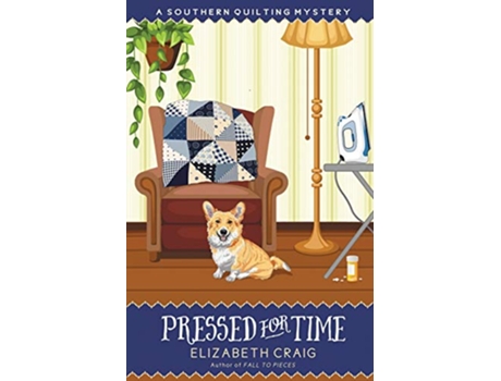 Livro Pressed for Time A Southern Quilting Mystery de Elizabeth Craig (Inglês)