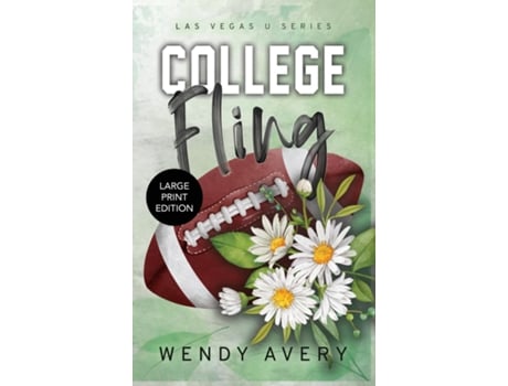 Livro College Fling Large Print A Football Sports Romance de Wendy Avery (Inglês)