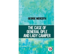 Livro The Case Of General Ople And Lady Camper de George Meredith (Inglês)