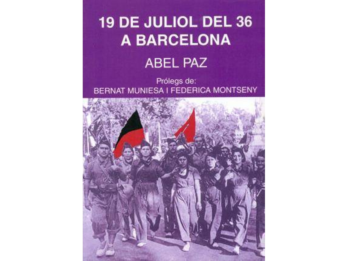 Livro Dinou De Juliol Del 36 A Barcelona, El de Abel Paz