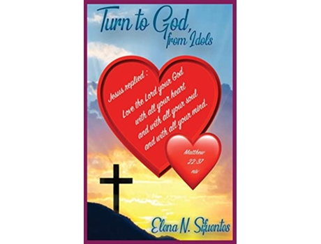Livro Turn To God From Idols de Elena N Sifuentes (Inglês)