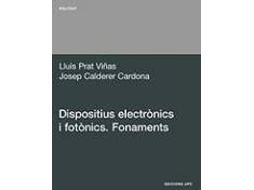 Livro Dispositius Electronics I Fotonics. Fonaments de Lluís Prat Viñas e Josep Calderer Cardona (Inglês)