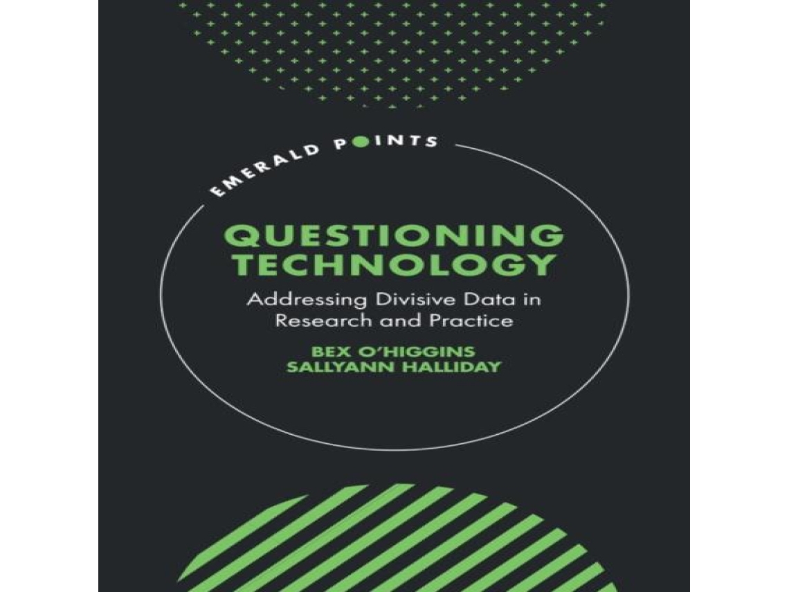 Livro Questioning Technology de Bex O'Higgins (Inglês)