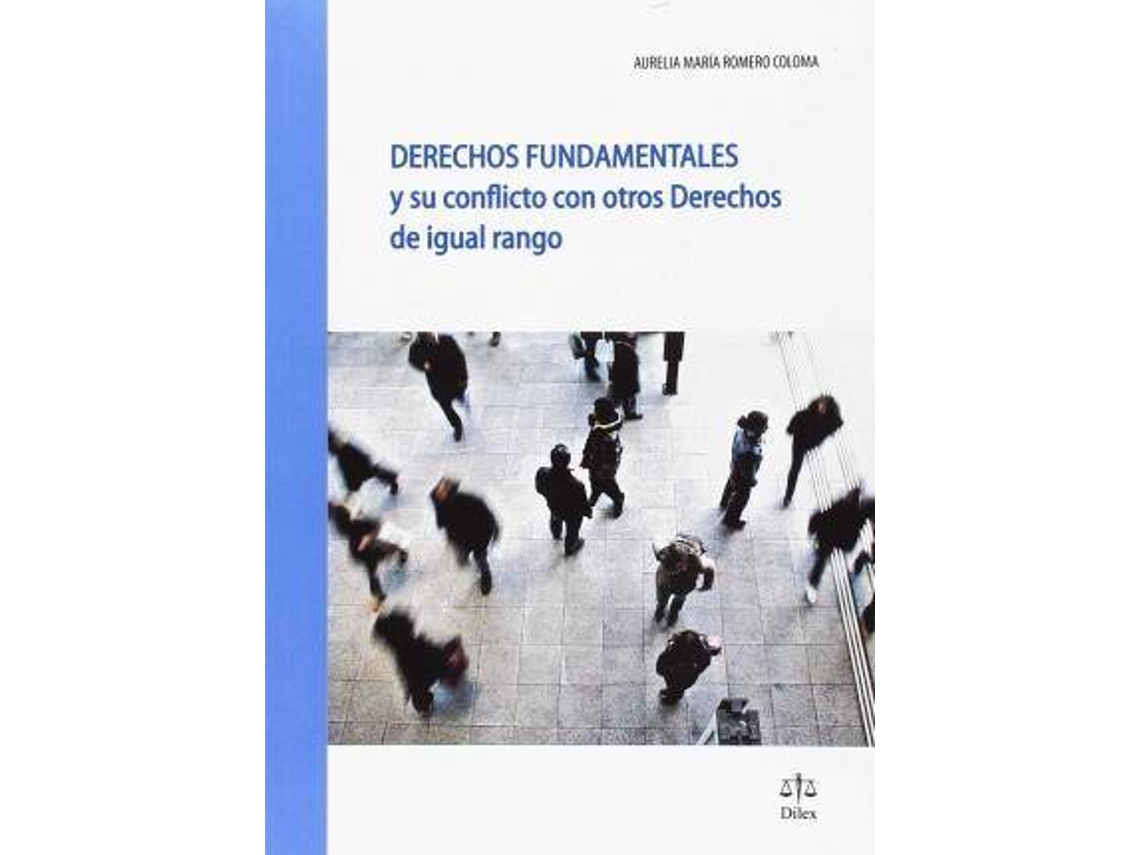 Livro Derechos Fundamentales Y Su Conflicto Con Otros Derechos de Aurelia Maria Romero Coloma (Espanhol)