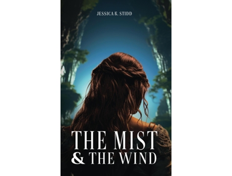Livro The Mist and the Wind de Jessica K Stidd (Inglês)