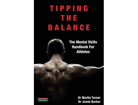 Livro Tipping The Balance The Mental Skills Handbook For Athletes Sport Psychology Series de Martin Turner Jamie Barker (Inglês)