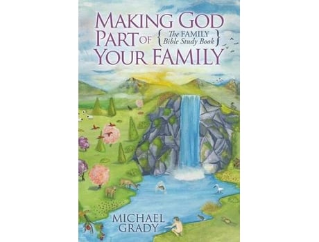 Livro making god part of your family de michael grady (inglês)