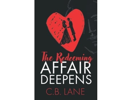 Livro The Redeeming Affair Deepens De Cb Lane (inglês)