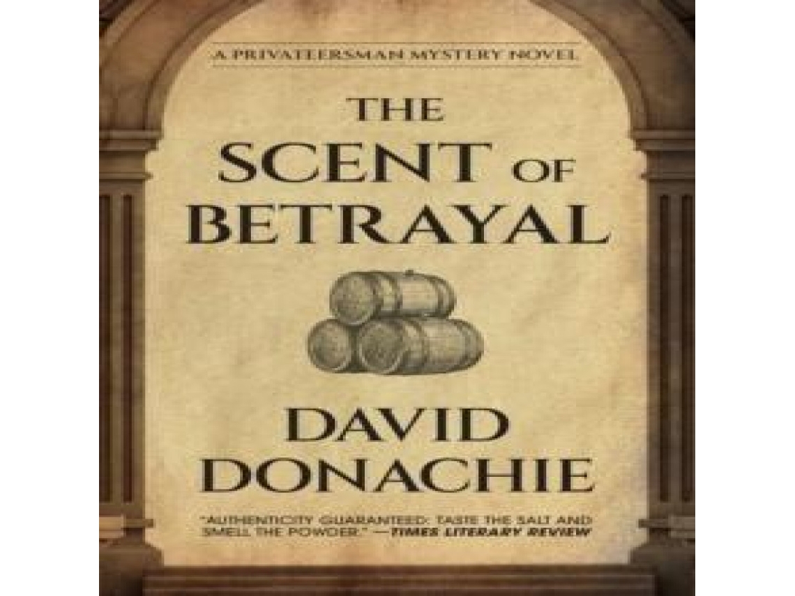 Livro The Scent of Betrayal de David Donachie (Inglês)