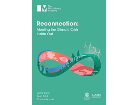 Livro Reconnection Meeting the Climate Crisis Inside Out de Jamie Bristow Rosie Bell Christine Wamsler (Inglês)