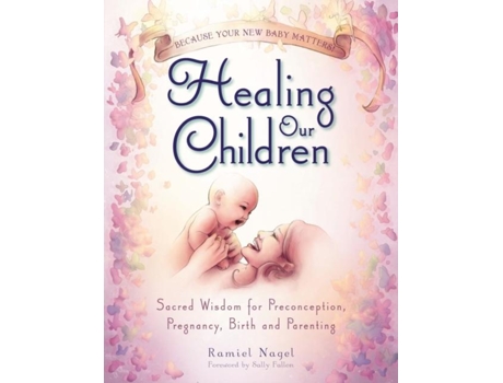 Livro Healing Our Children De Ramiel Nagel (inglês)