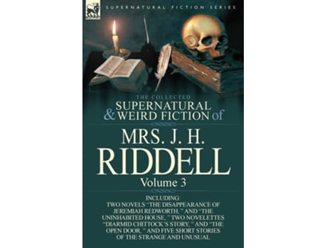 Livro The Collected Supernatural and Weird Fiction Vol 3 de Mrs J H Riddell (Inglês)