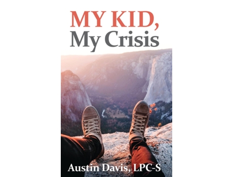 Livro MY KID, MY CRISIS de Austin Davis (Inglês)
