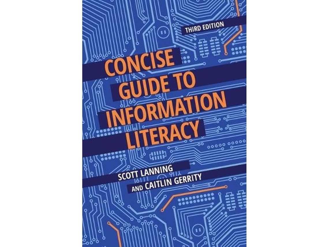 Livro Concise Guide to Information Literacy, 3rd Edition de Scott Lanning e Caitlin Gerrity (Inglês)