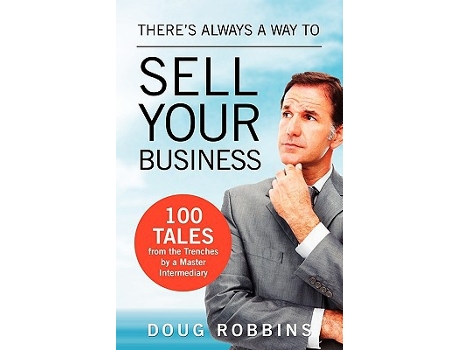 Livro Theres Always a Way to Sell Your Business 100 Tales from the Trenches by a Master Intermediary de Doug Robbins (Inglês)