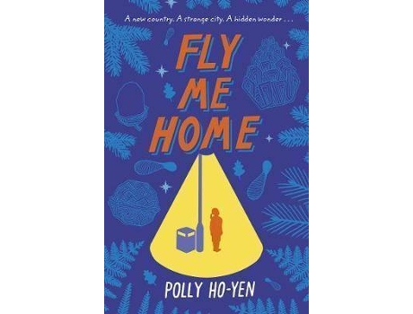 Livro Fly Me Home De Polly Ho-Yen (Inglês)