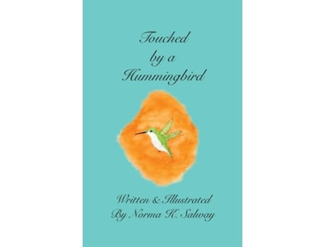 Livro Touched by a Hummingbird de Norma K Salway (Inglês)