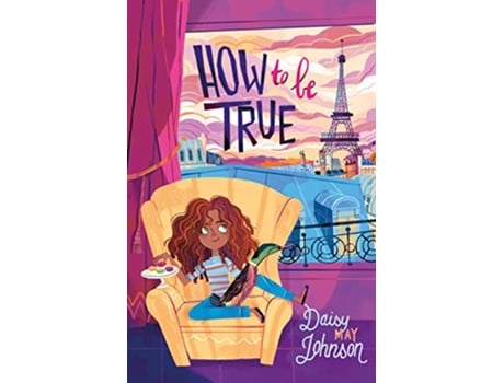 Livro How to Be True de Daisy May Johnson (Inglês - Capa Dura)