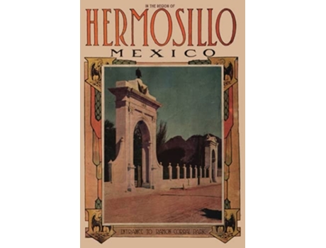 Livro In The Region Of Hermosillo, Mexico De Wilson E Bourdon (inglês)