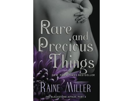 Livro Rare and Precious Things The Blackstone Affair Book 4 de Raine Miller (Inglês)
