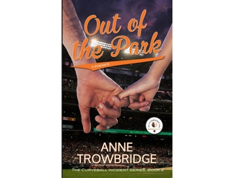 Livro Out Of The Park A Romance De Anne Trowbridge (inglês)