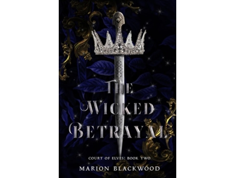 Livro The Wicked Betrayal de Marion Blackwood (Inglês)
