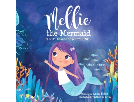 Livro Mellie the Mermaid Is NOT Scared of ANYTHING de Anna Finch (Inglês)