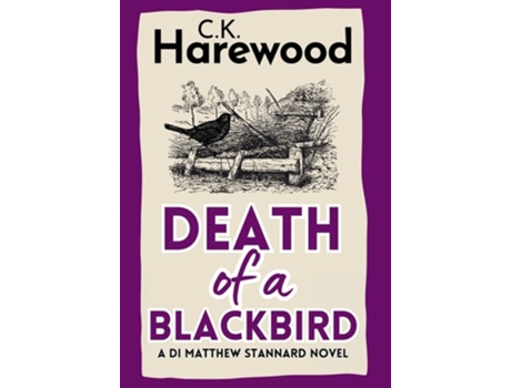 Livro Death of a Blackbird de C K Harewood (Inglês - Capa Dura)
